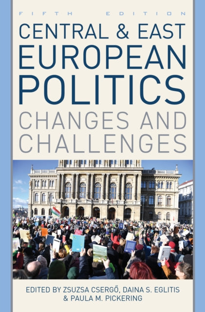 Central and East European Politics: Changes and
