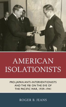 American Isolationists: Pro-Japan