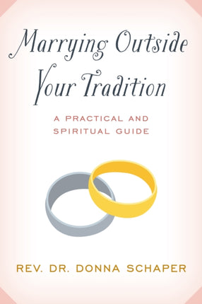 Marrying Outside Your Tradition: A Practical and