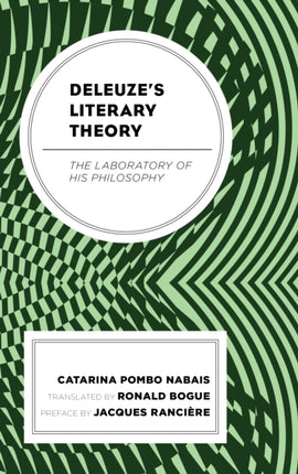 Deleuze's Literary Theory: The Laboratory of His