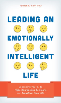 Leading an Emotionally Intelligent Life: