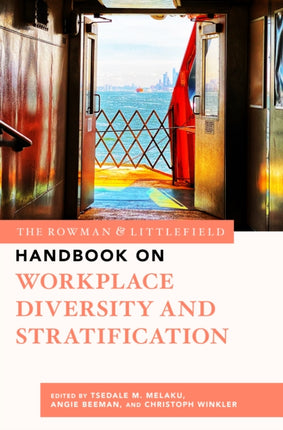 The Rowman & Littlefield Handbook on Workplace