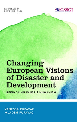 Changing European Visions of Disaster and