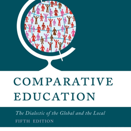 Comparative Education: The Dialectic of the