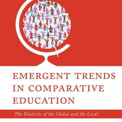 Emergent Trends in Comparative Education: The