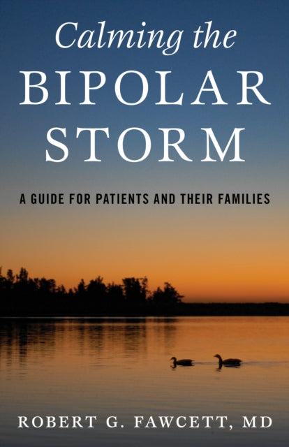 Calming the Bipolar Storm: A Guide for Patients