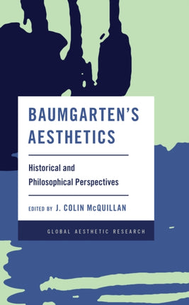 Baumgarten's Aesthetics: Historical and