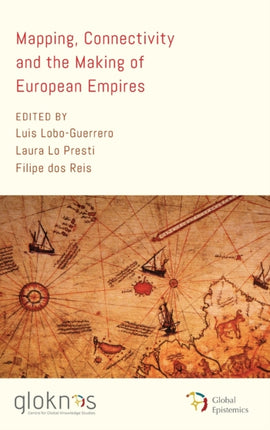 Mapping, Connectivity, and the Making of European