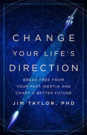 Change Your Life's Direction: Break Free from