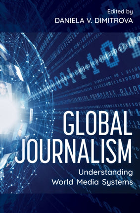 Global Journalism: Understanding World Media