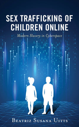 Sex Trafficking of Children Online: Modern