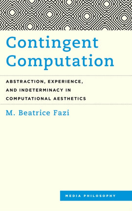Contingent Computation: Abstraction, Experience,