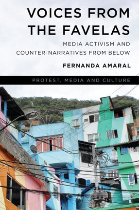 Voices from the Favelas: Media Activism and