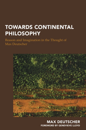 Towards Continental Philosophy: Reason and