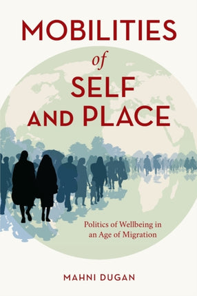 Mobilities of Self and Place: Politics of
