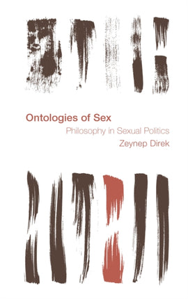 Ontologies of Sex: Philosophy in Sexual Politics