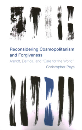 Reconsidering Cosmopolitanism and Forgiveness: