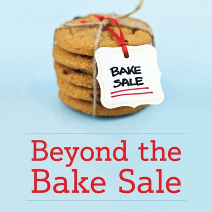 Beyond the Bake Sale: Fundraising for Local
