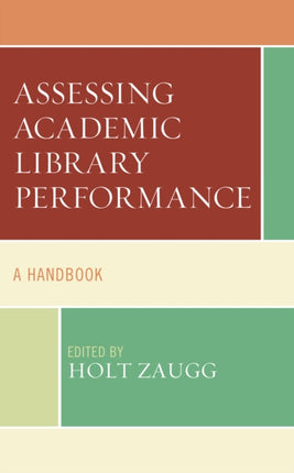 Assessing Academic Library Performance: A