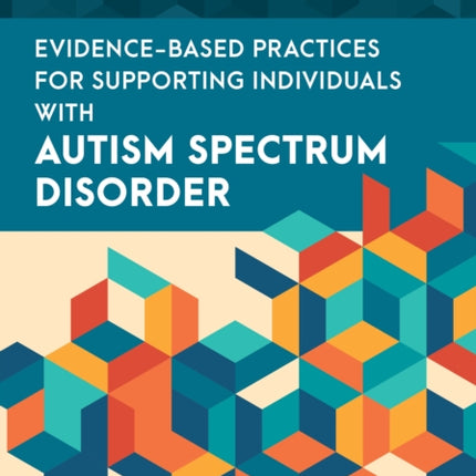 Evidence-Based Practices for Supporting