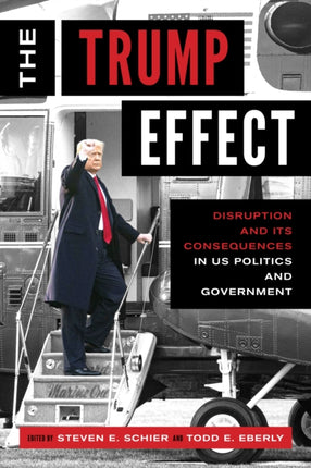 The Trump Effect: Disruption and Its Consequences