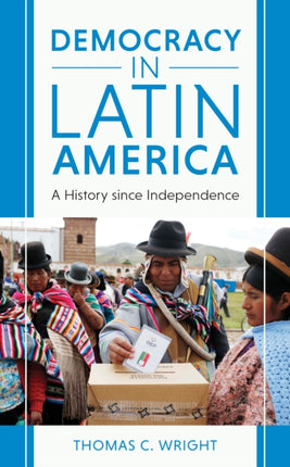 Democracy in Latin America: A History since