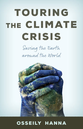 Touring the Climate Crisis: Saving the Earth