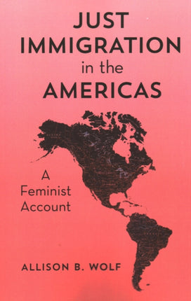 Just Immigration in the Americas: A Feminist