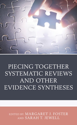 Piecing Together Systematic Reviews and Other