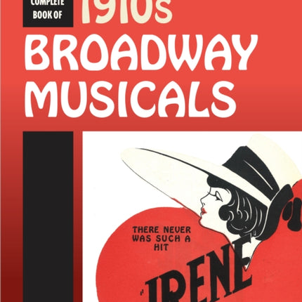 The Complete Book of 1910s Broadway Musicals
