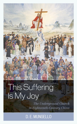 This Suffering Is My Joy: The Underground Church