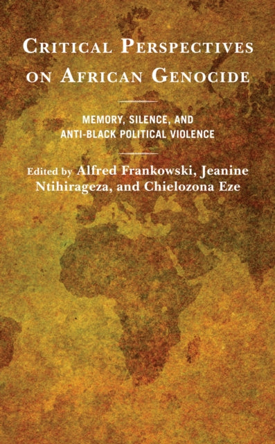 Critical Perspectives on African Genocide:
