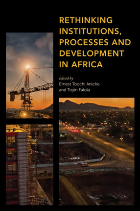 Rethinking Institutions, Processes and