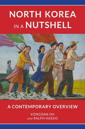 North Korea in a Nutshell: A Contemporary