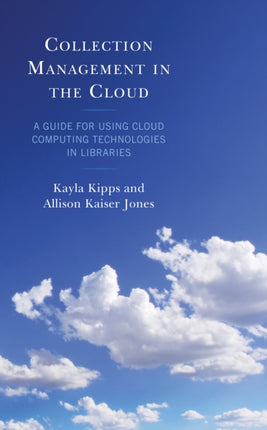 Collection Management in the Cloud: A Guide for