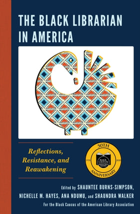 The Black Librarian in America: Reflections,