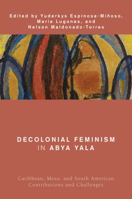 Decolonial Feminism in Abya Yala: Caribbean,