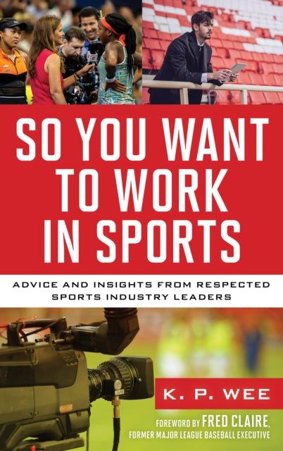 So You Want to Work in Sports: Advice and