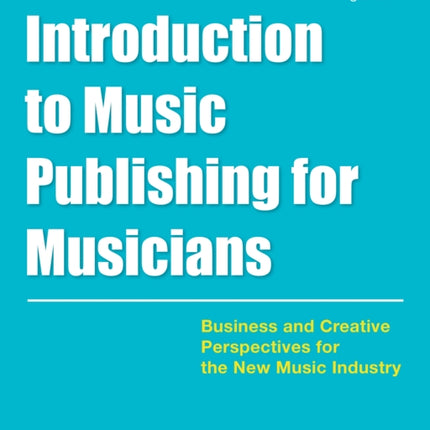 Introduction to Music Publishing for Musicians: