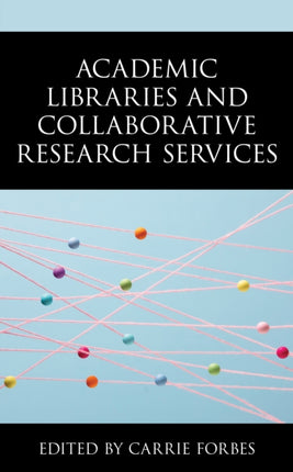 Academic Libraries and Collaborative Research