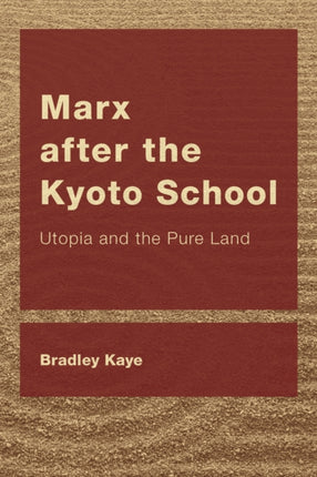 Marx after the Kyoto School: Utopia and the Pure