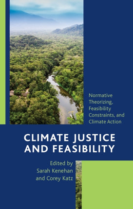 Climate Justice and Feasibility: Normative