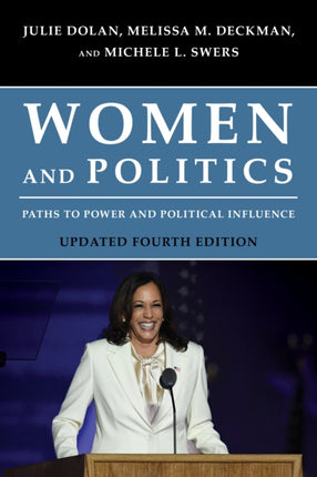 Women and Politics: Paths to Power and Political