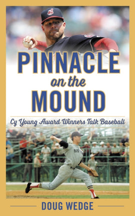 Pinnacle on the Mound: Cy Young Award Winners
