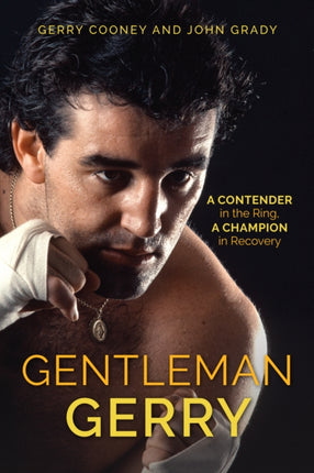 Gentleman Gerry: A Contender in the Ring, a