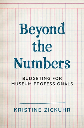 Beyond the Numbers: Budgeting for Museum