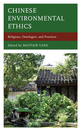 Chinese Environmental Ethics: Religions,