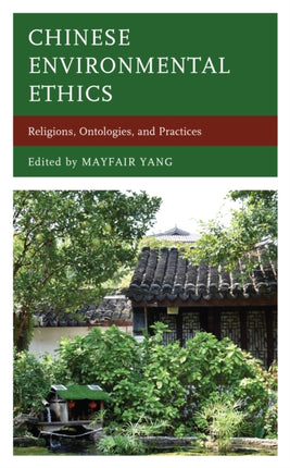 Chinese Environmental Ethics: Religions,