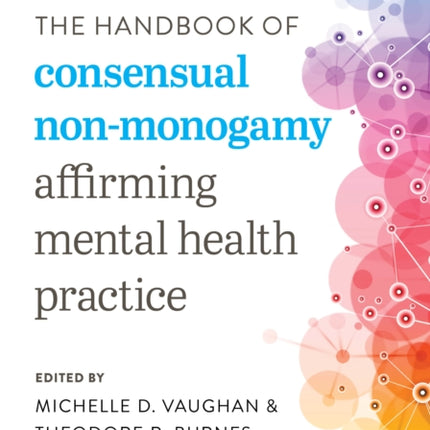 The Handbook of Consensual Non-Monogamy: