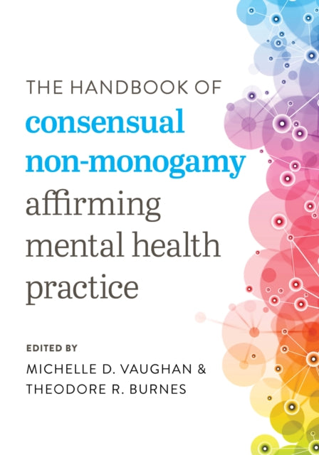 The Handbook of Consensual Non-Monogamy: